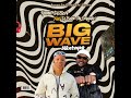 Respect DJ Fizzy ft DJ Baddo Originator (Big Wave Mixtape)