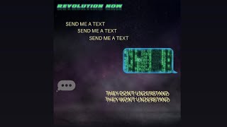 Revolution Now - Send Me A Text