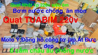 13/1:QUẠT TUABIM EU.BƠM NƯỚC CHỐNG ĂN MÒN,CÁCH LY TAMUARA SẠCH NHIỄU,HÚT CHÂN KHÔNG ITALIA MỚI FULL.