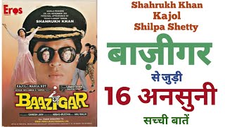 Baazigar movie unknown facts budget shahrukh khan kajol shilpa shetty Bollywood best thriller movies