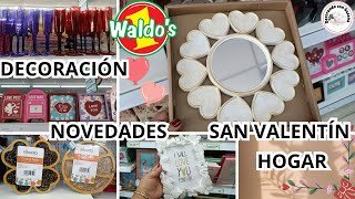 ‼️DECORACIÓN DE SAN VALENTÍN EN WALDO'S ‼️NOVEDADES❤️ HOGAR 🏠 RECORRIDO 🩷 LO NUEVO 2025