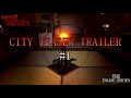 The Insane Series - City Teaser Trailer 1