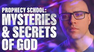 The MYSTERIES and SECRETS of God! Searching Out the Mysteries of God and Keeping the Secrets of God!