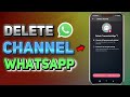 How to Delete a WhatsApp Channel (Full Guide)