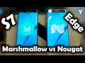 Samsung Galaxy S7 Edge: Marshmallow vs Nougat TEST #ITA