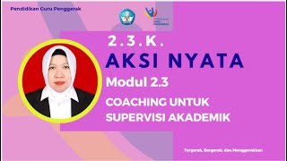 AKSI NYATA MODUL 2 3 Coaching Supervisi Akademik (Pra, Observasi, Pasca)