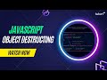 Object Destructuring in JavaScript | Learn Java | Complete JavaScript Tutorial | Tutort Academy