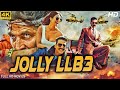 Jolly llb 3 Akshay Kumar Blockbuster  4k Superhit hindi action movie