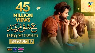Ishq Murshid - Episode 17 [𝐂𝐂] - 28 Jan 24 - Sponsored By Khurshid Fans, Master Paints & Mothercare