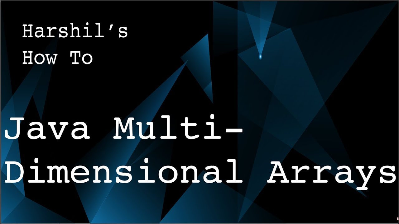 1.9 Java Multi-Dimensional Arrays (with Examples) - YouTube