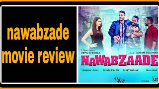 nawabzade movie review in hindi