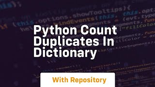 python count duplicates in dictionary