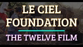 Simulation #470 Le Ciel Foundation - The Twelve Film