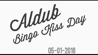 ALDUB/MAICHARD Bingo Kiss Day 5/1/16