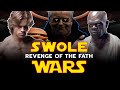 Swole Wars - Revenge of the Fath