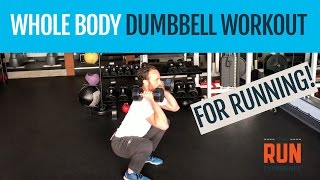 Whole Body Dumbbell Strength Training Workout For Running