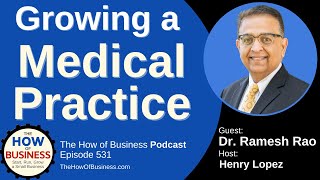 Growing a Medical Practice with Dr. Rao