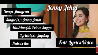 jhanjran (full lyrics) | Jenny Johal new song 2021 | latest Punjabi song | lyrics video |