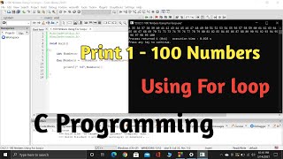 How to print 1 to 100 numbers using while loop || C programming || CodeBlocks