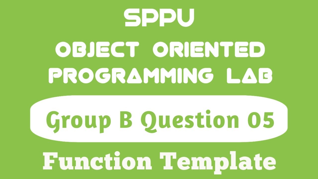 FunctionTemplate | Question 05 | Group B | Object Oriented Programming ...