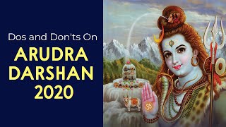 Dos and Don'ts On Arudra Darshan 2020