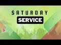 Saturday Service | 1st Jun 2024 | 11:00 Am