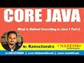 Core Java Tutorial | What is Method Overriding in Java ? Part-2 | Mr.Ramchandra