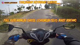 RUTE MENUJU CARTIL (CARINGIN TILU) BANDUNG TANJAKAN NYA NGERI-NGERI SEDAP CUYY