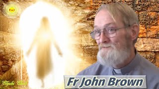 Power of Intention in the Divine Will - Fr John Brown (Master Class)