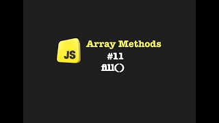 Understanding the fill() Array Method | JavaScript Tutorial