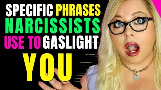 Phrases Narcissists Say To Gaslight You - Angie Atkinson on Gaslighting Phrases