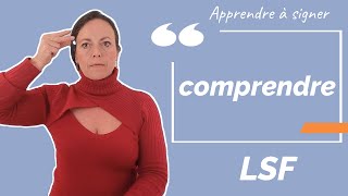 Signer COMPRENDRE en LSF (langue des signes française). Apprendre la LSF par configuration