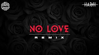 No Love ( REMIX ) | DJ MITRA, @har5hmusic | Shubh