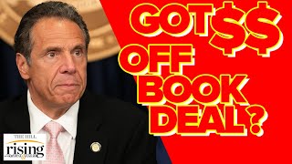 David Sirota: Cuomo REFUSES To Disclose How Rich He Got Off COVID Book Deal
