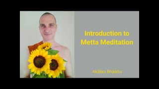 Akāliko Bhikkhu: Introduction to Metta