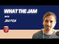 What the Jam: Defining the Future of Jamstack with Jim Finch