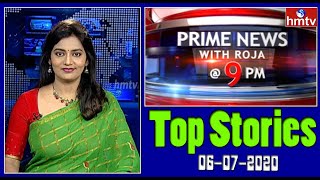 Top Stories | Prime News with Roja @ 9PM | 06-07-2020 | hmtv
