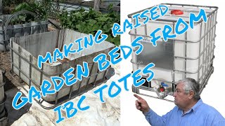 MAKING RAISED GARDEN BEDS FROM IBC TOTES