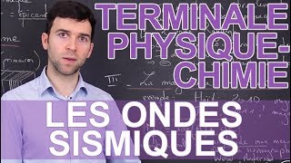 Les ondes sismiques - Physique-Chimie - Terminale - Les Bons Profs