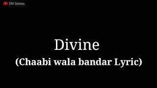 Divine - Chaabi Wala Bandar | Song Lyric Video