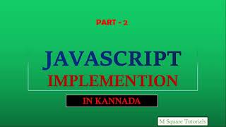 #2 | Implementation | JavaScript Tutorial for Beginners In Kannada