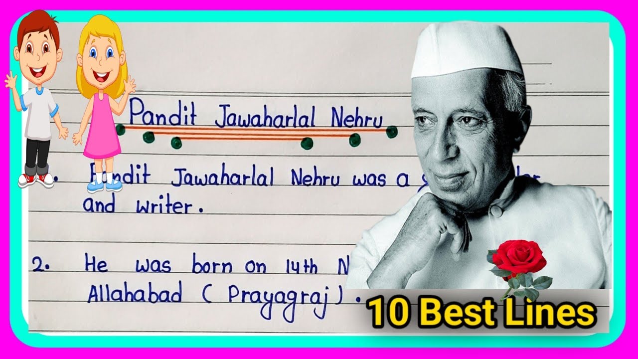 10 Lines On Pandit Jawaharlal Nehru In English ||essay On Pandit ...