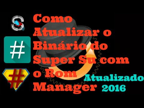 Atualizar o Binário do Super Su com o Rom Manager 2016 #3 Atualizar o Binário do Super Su com o Rom Manager 2016 #3