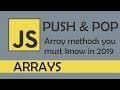 push and pop in JS - [ Array methods you must know in 2019 ]