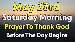 Pray This Morning Prayer Before The Day Begins | Thanking God For Grace Through Every Trial