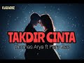 Takdir Cinta -Thomas Arya ft Fany Zee (karaoke)