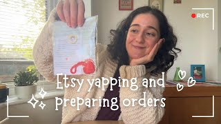 Yapping about Etsy and preparing orders for my crochet business