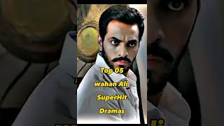 Top 05 Superhit Dramas Of Wahaj Ali 🤍🥀 #youtubeshorts #viral #top #top10 #trending #shorts