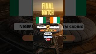 FINAL MATCH DAY - NIGERIA VS PANTAI GADING - PIALA AFRIKA - #football #bigmatch #afcon2023 #matchday