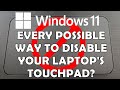 Windows 11: Every Possible Way To Disable Touchpad